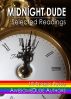 Midnight Dude: Selected Readings by  