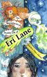 The Metaphysical Double Life of Eri Lane by Jocelyn Nora Moore