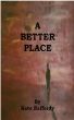 A Better Place by Kate Raffordy