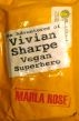 The Adventures of Vivian Sharpe, Vegan Superhero by Marla Rose