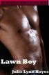 Lawn Boy  by Julie Lynn Hayes by Romance First Publishing 