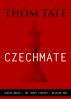 Czechmate by Thom Tate