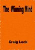 The Winning Mind by Craig Lock