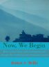 Now, We Begin by Robert S. Mellis