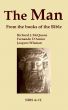 The Man - From the books of the Bible by Richard J. McQueen
