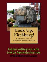Cover for 'A Walking Tour of Fitchburg, Massachusetts'