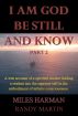 I Am God, Be Still and Know Part 2 by Miles Harman