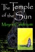 The Temple of the Sun [Guardians of the Tall Stones #2] by Moyra Caldecott