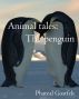 The penguin - Animal Tales by Phareal Gostfelt