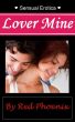 Sensual Erotica: Lover Mine by Red  Phoenix