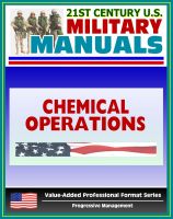 Cover for '21st Century U.S. Military Manuals: Chemical Operations Principles and Fundamentals - FM 3-100 (Value-Added Professional Format Series)'