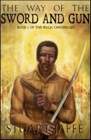 Cover for 'The Way of the Sword and Gun'