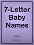 7-Letter Baby Names, 2011-2012 by Nancy Man