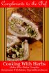 Cooking With Herbs - Makes Your Dishes Complete by Compliments to the Chef 