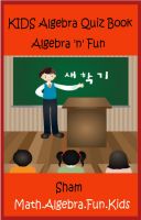 Cover for 'Kids Algebra Quiz Book : Algebra n Fun'
