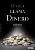 Dinero llama Dinero by Guido Rosas
