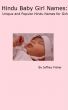 Hindu Baby Girl Names: Unique and Popular Hindu Names for Girls by Jeffrey Fisher