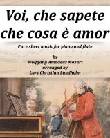 Cover for 'Voi, che sapete che cosa &egrave; amor Pure sheet music for piano and flute by Wolfgang Amadeus Mozart arranged by Lars Christian Lundholm'