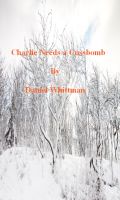 Cover for 'Charlie Needs A Cussbomb'