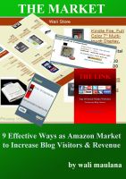 Cover for 'THE MARKET - 9 Effective Ways as Amazon Market to Increase Blog Visitors & Revenue'