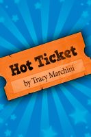 Cover for 'Hot Ticket (Ticket Trilogy #1)'