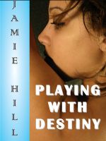 Cover for 'Playing With Destiny'