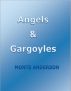 Angels and Gargoyles by Monte Anderson