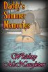 Daddy's Summer Memories by Whiskey McNaughton