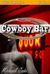 Cowboy Bar by Michael Jade