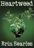Heartweed by Erin Searles