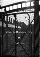 Cover for 'Where the Birds don't Sing'