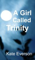 Cover for 'A Girl Called Trinity'