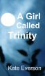 A Girl Called Trinity by Kate Everson