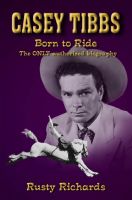 Cover for 'Casey Tibbs - Born to Ride'