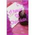A House Of Chocolate by Christine Sorfleet