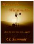 Rachel's Windmills by CL Sumruld