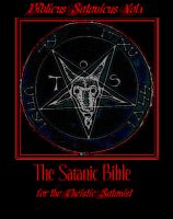 Cover for 'Biblicus Satanicus Vol.1, The Satanic Bible for the Theistic Satanist'