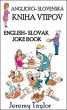 Anglicko- SlovenskÃ¡ Kniha Vtipov by Jeremy Taylor