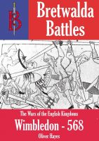Cover for 'The Battle of Wimbledon (568) -  A Bretwalda Battle'