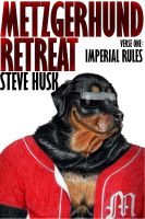 Cover for 'Metzgerhund Retreat: Imperial Rules'