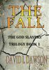The Fall - (A Young Adult Dystopian Novel) by David Dawson
