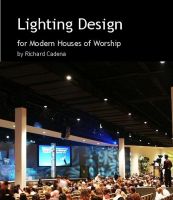 Cover for 'Lighting Design for Modern Houses of Worship'