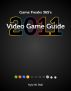 Game Freaks 365â€™s Video Game Guide 2011 by Kyle W. Bell
