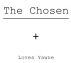 The Chosen by Loves Yawne