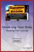 Mind-ing Your Body - Mending Your Cravings by Arlene Unger, PhD
