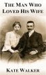 The Man Who Loved His Wife by Kate Walker