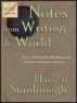 Notes from Writing the World by Harvey Stanbrough