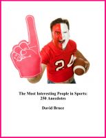 Cover for 'The Most Interesting People in Sports: 250 Anecdotes'