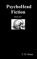 Cover for 'PsychoHead Fiction Book One'