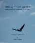 The Gift of Shift: Erudite Thralldom! by Dale Hoover